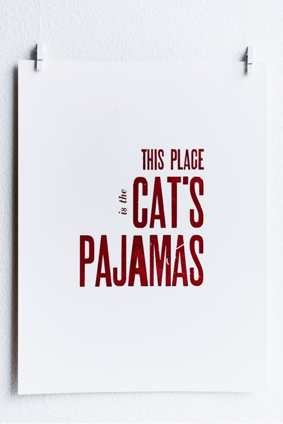 this place is the cat's pajamas custom typset and letterpressed poster