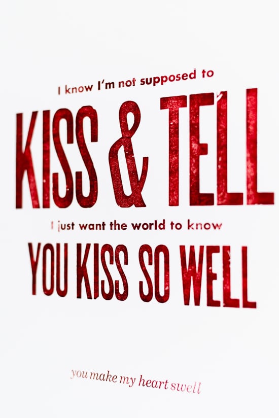 kiss and tell letterpressed poster